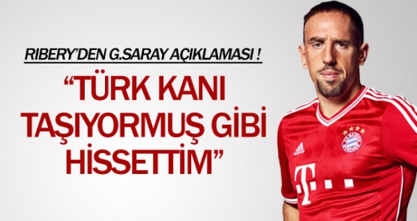 Ribery'den G.Saray aklamas 